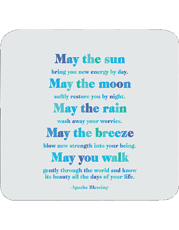 Quotable Coasters - "Apache Blessing"