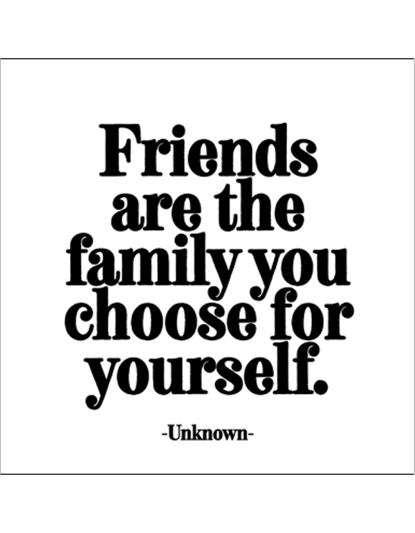 Quotable Magnets - "Friends are the family you choose"
