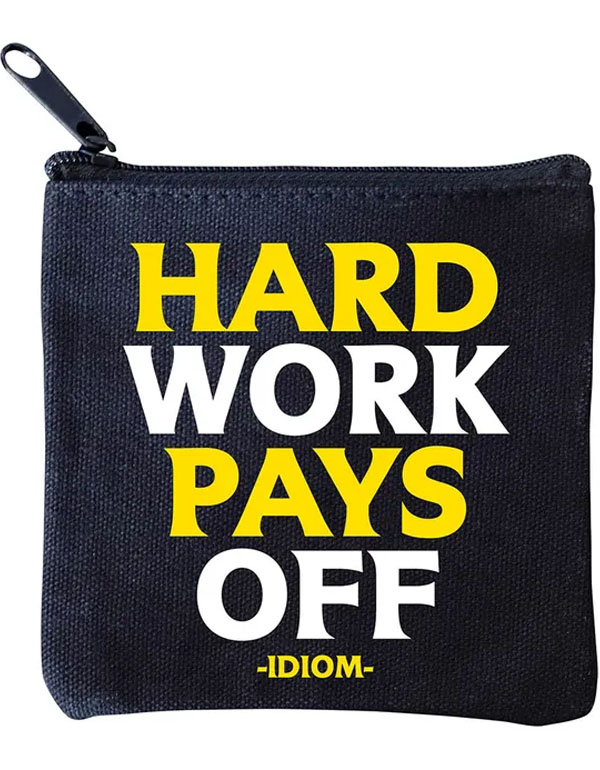 Quotable Mini Pouch Hard work pays off