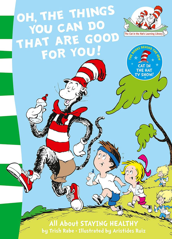 Oh, The Things You Can Do That Are Good For You!