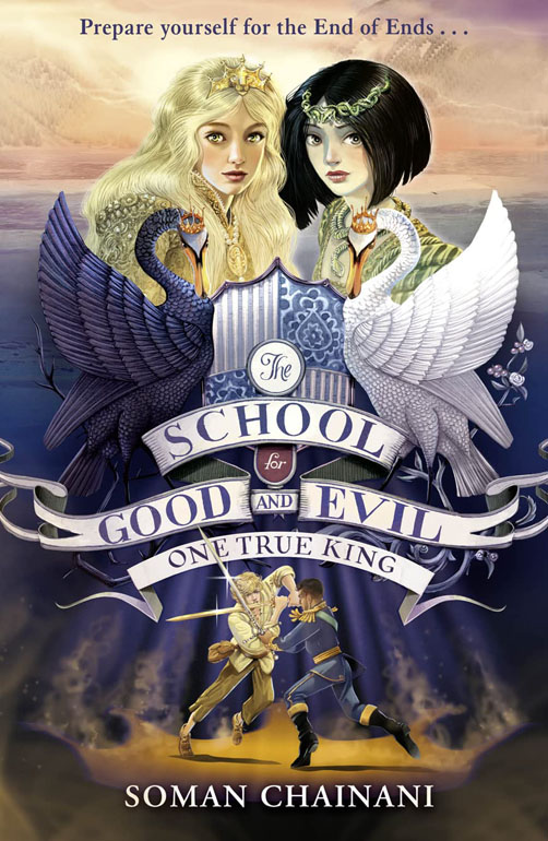 The School For Good And Evil 6 One True King