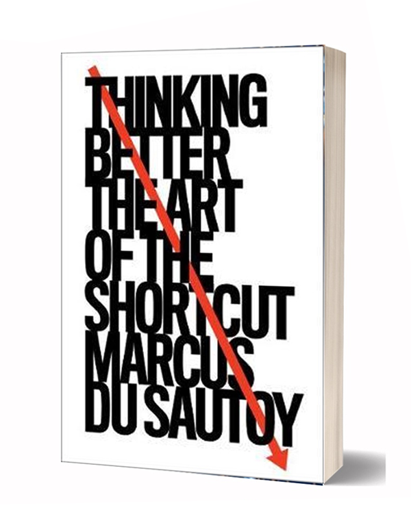 Thinking Better : The Art of The Shortcut