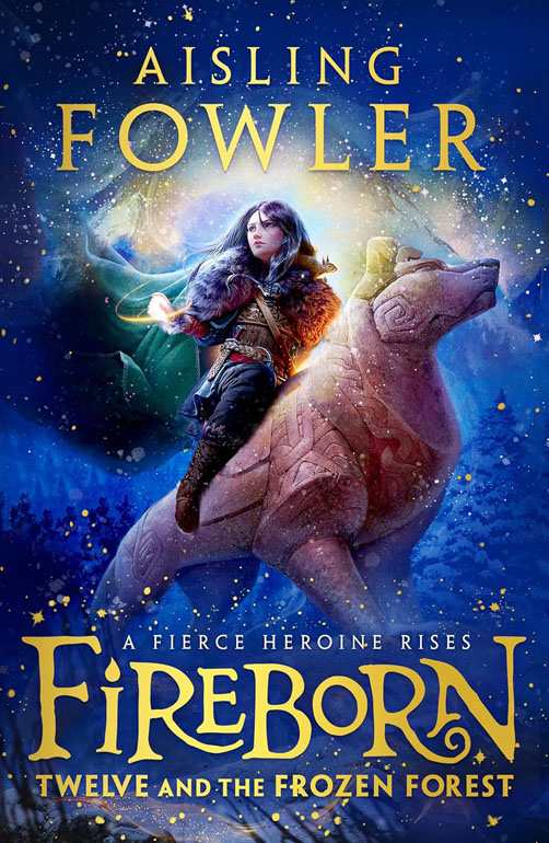 Fireborn: Twelve And The Frozen Forest