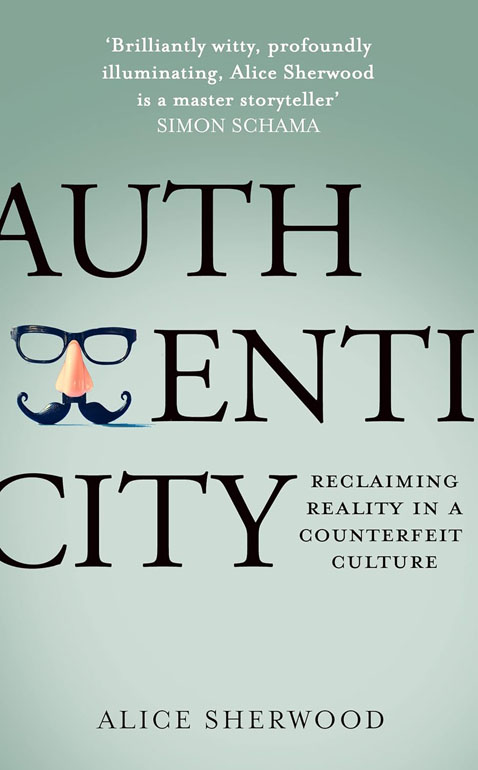 Cover: Authenticity: Reclaiming Reality In A Counterfeit Culture