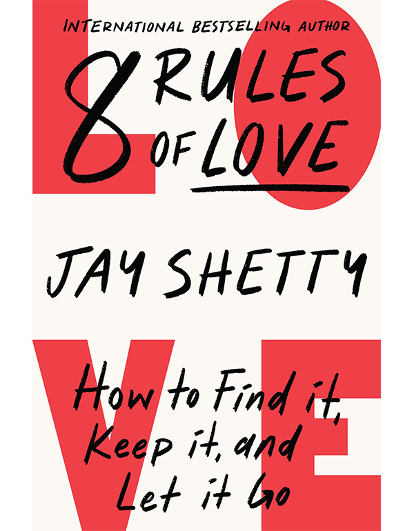 Cover: 8 Rules of Love: How to Find It, Keep It, and Let it Go