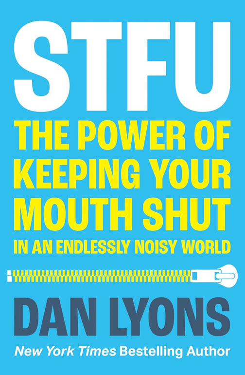Stfu: The Power Of Keeping Your Mouth Shut In A World That Wonهغےt Stop Talking