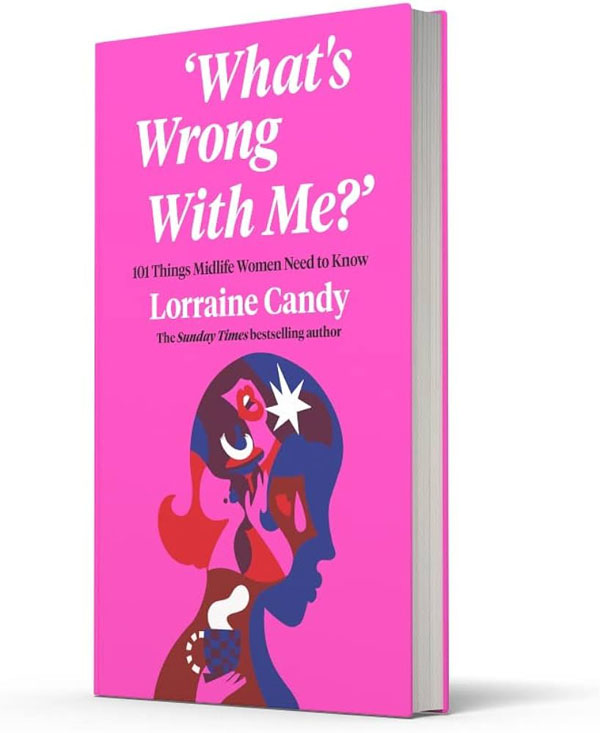 ‘What’s Wrong With Me?’: 101 Things Midlife Women Need to Know
