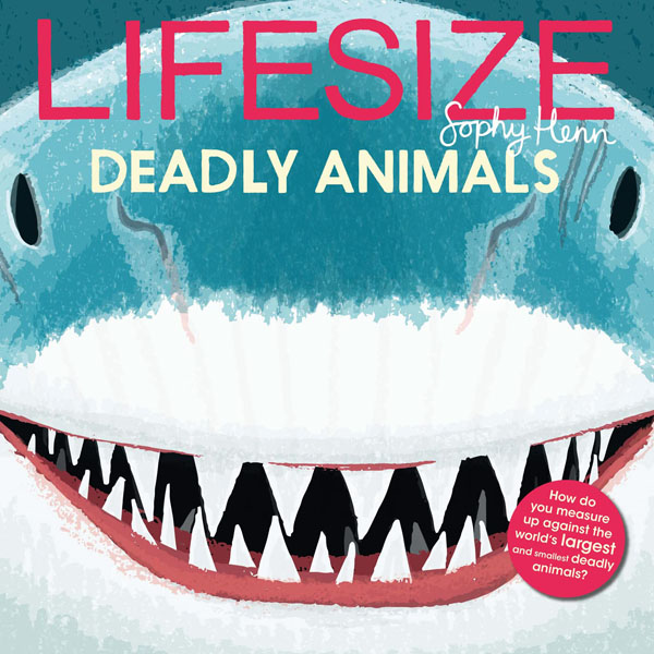 Cover: Lifesize Deadly Animals