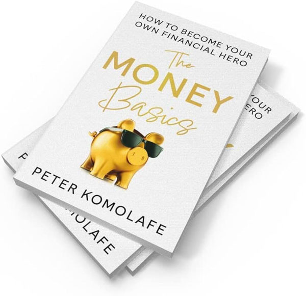 The Money Basics: How To Become Your Own Financial Hero
