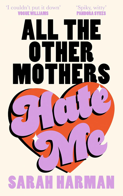 Cover: All The Other Mothers Hate Me