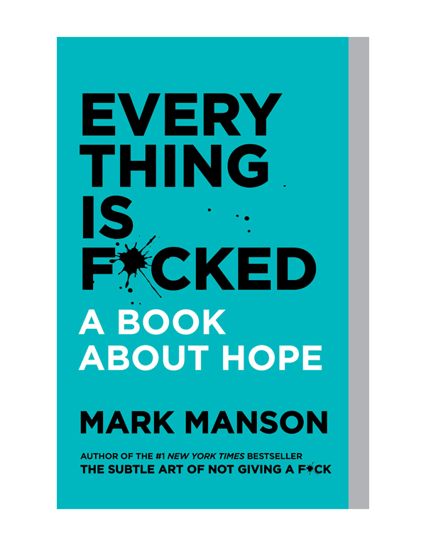 Cover: Everything Is F*cked: A Book About Hope
