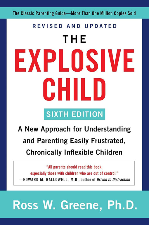 The Explosive Child [Sixth Edition]
