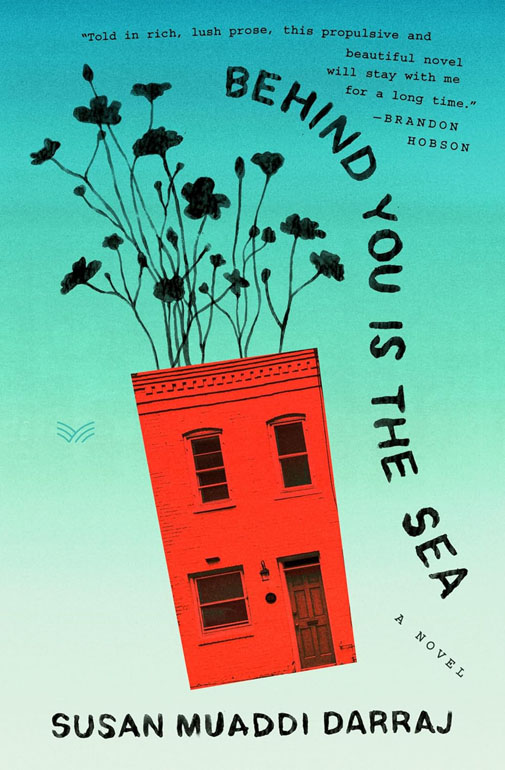 Cover: Behind You Is The Sea: A Novel