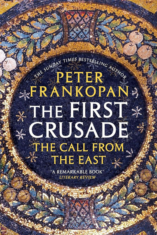 Cover: The First Crusade: The Call from the East
