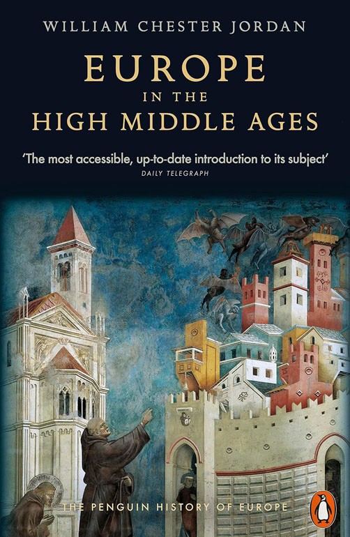 Europe In The High Middle Ages: The Penguin History Of Europe