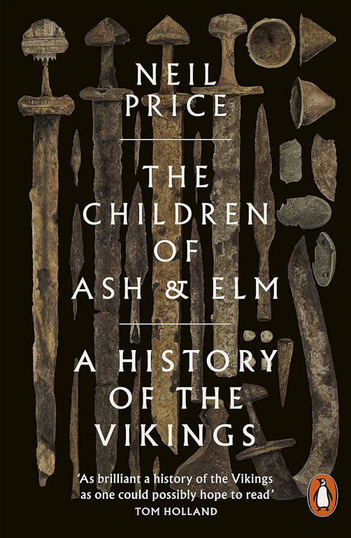 The Children Of Ash And Elm: A History Of The Vikings