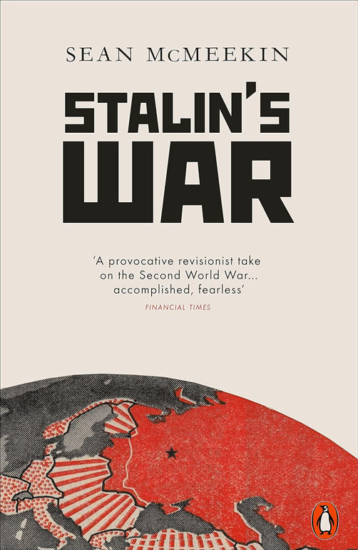 Stalins War: A New History Of The Second World War