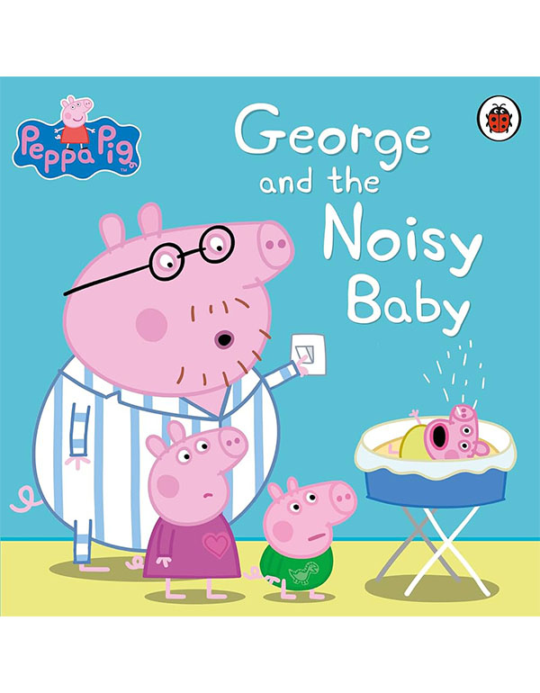 Cover: Peppa Pig: George And The Noisy Baby