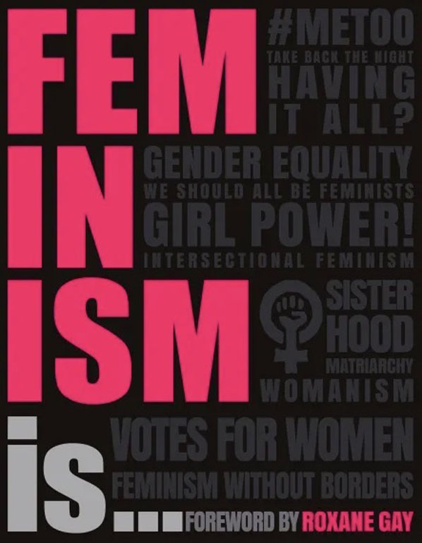 Feminism Is...