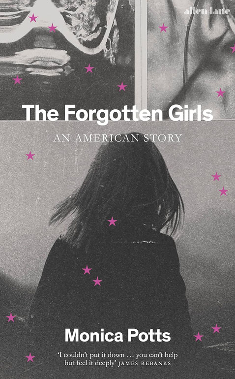 Cover: The Forgotten Girls: An American Story