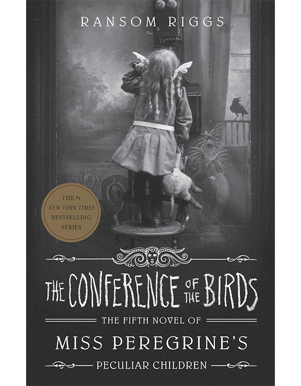 Cover: The Conference of the Birds: Miss Peregrines Peculiar Children
