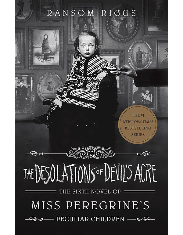 Cover: The Desolations of Devils Acre: Miss Peregrines Peculiar Children