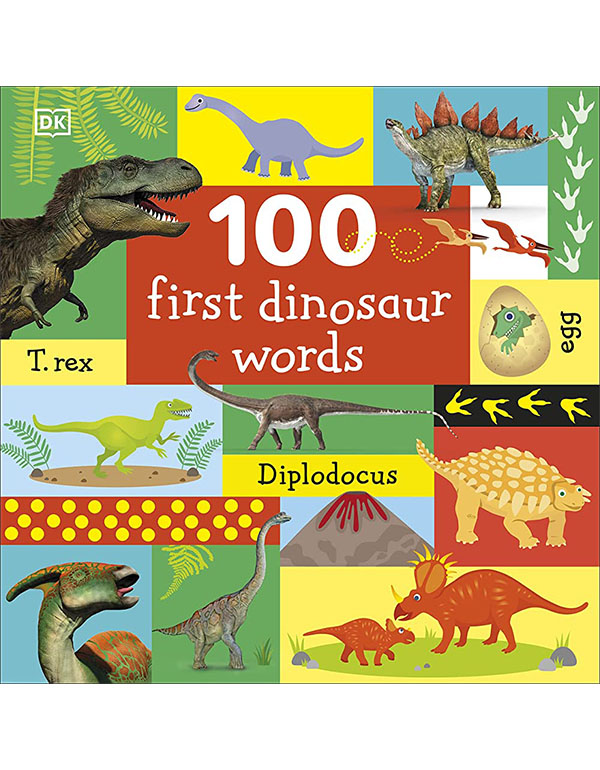100 First Dinosaur Words