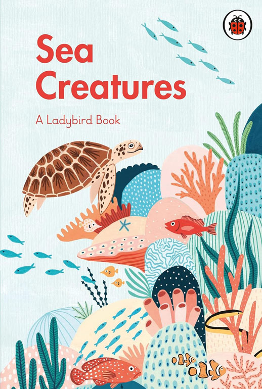 Cover: A Ladybird Book: Sea Creatures