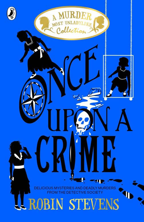Cover: Once Upon A Crime: A Murder Most Unladylike Collection