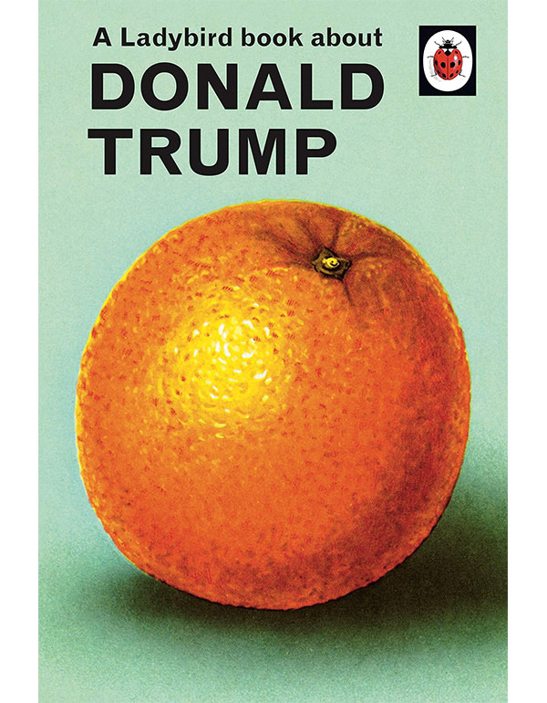 Cover: A Ladybird Book About Donald Trump