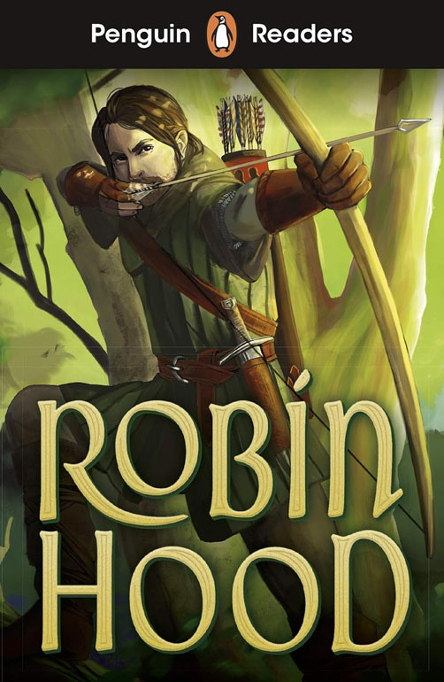 Penguin Readers Starter Level: Robin Hood (ELT Graded Reader)