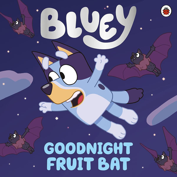 Cover: Bluey: Goodnight Fruit Bat