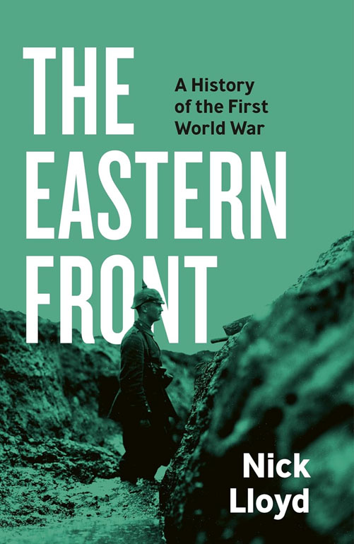Cover: The Eastern Front: A History Of The First World War