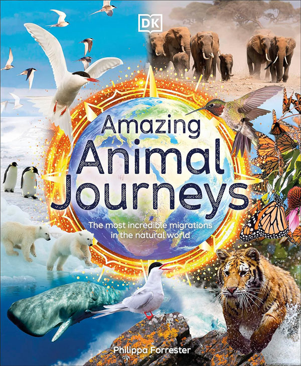 Amazing Animal Journeys: The Most Incredible Migrations In The Natural World