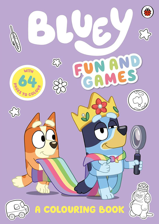 Cover: Bluey: Fun And Games: A Colouring Book: Official Colouring Book