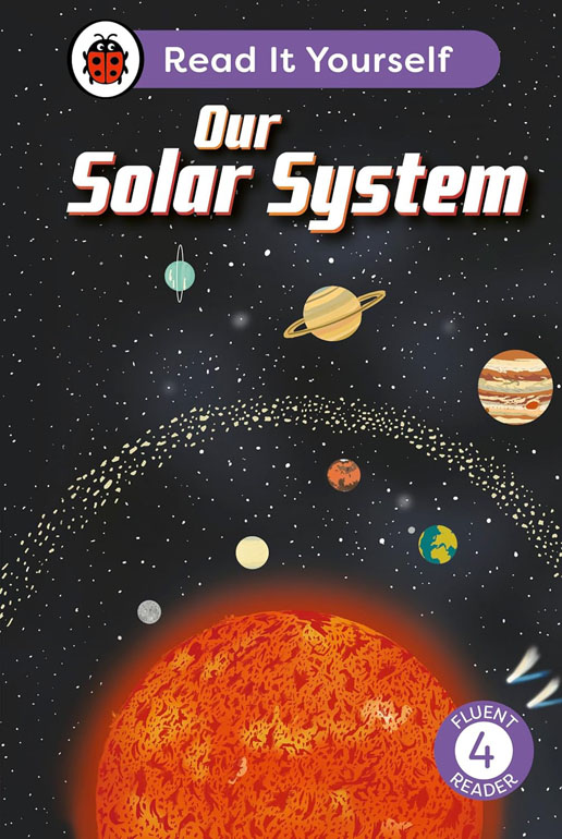 Our Solar System: Read It Yourself - Level 4
