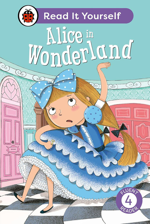 Alice in Wonderland: Read It Yourself - L-4 Fluent Reader