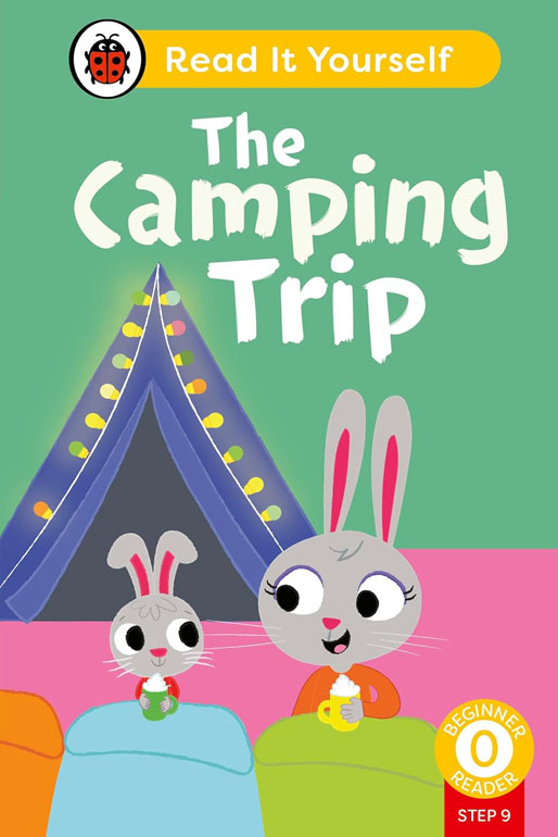 The Camping Trip (Phonics Step 9): Read It Yourself - L-0 Beginner Reader