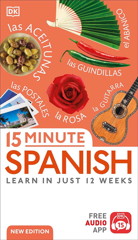 Cover: 15 Minute Spanish: Learn In Just 12 Weeks