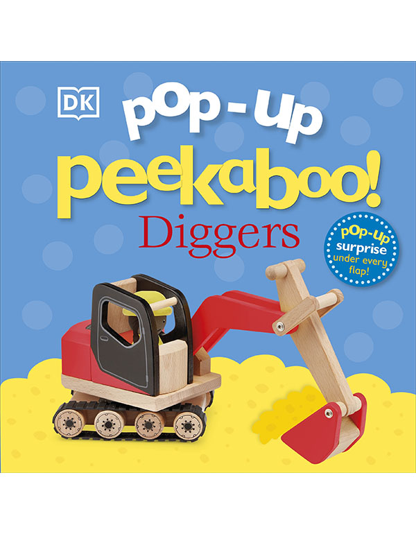 Pop-Up Peekaboo! Diggers