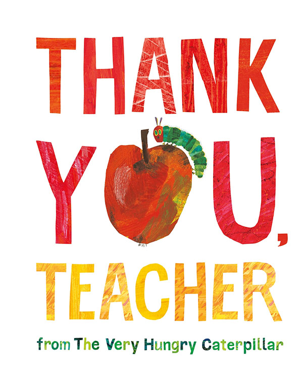 Cover: Thank You, Teacher From The Very Hungry Caterpillar