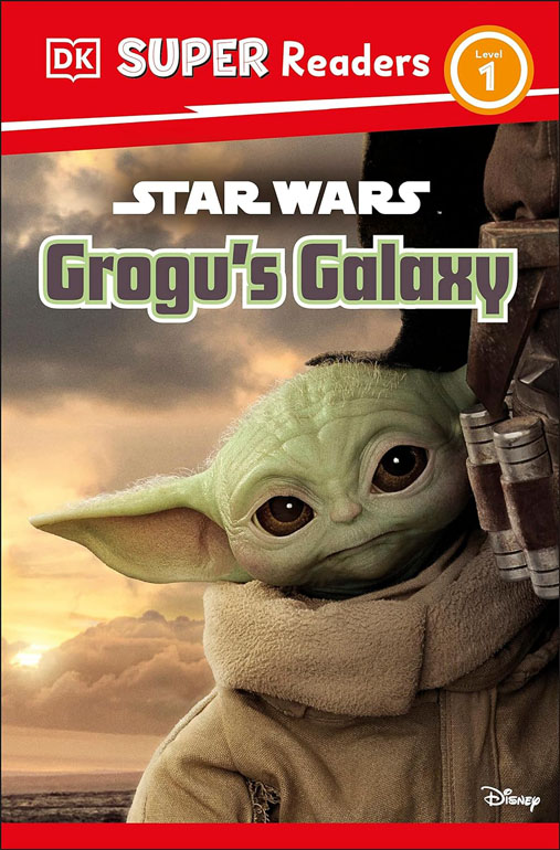 Dk Super Readers Level 1 Star Wars Grogus Galaxy