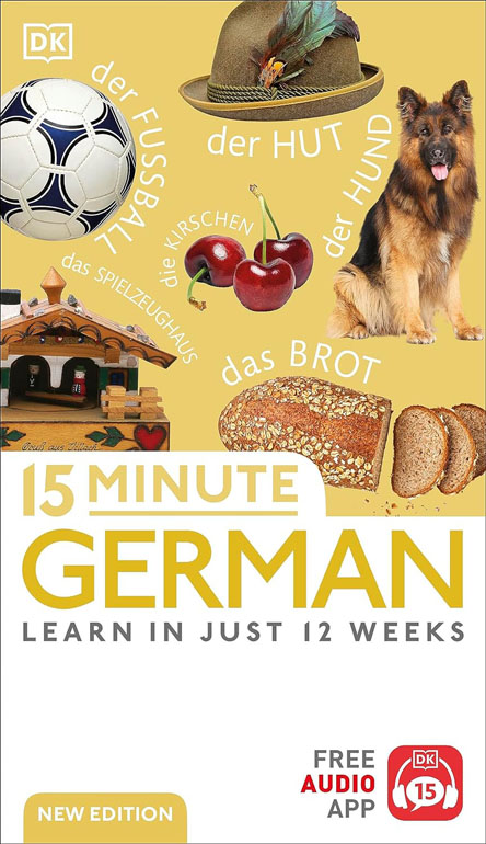 15 Minute German: Learn In Just 12 Weeks