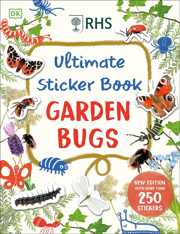 Cover: Rhs Ultimate Sticker Book Garden Bugs: New Edition With More Than 250 Stickers
