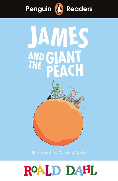 Penguin Readers Level 3: Roald Dahl James and the Giant Peach (ELT Graded Reader)