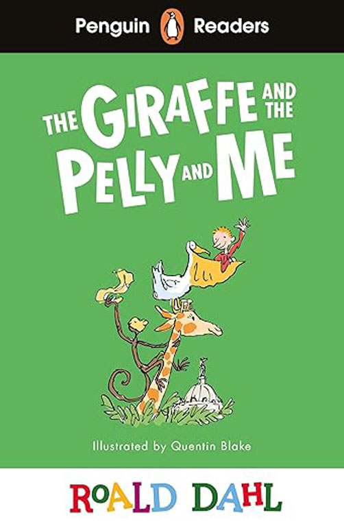 Penguin Readers Level 1: Roald Dahl The Giraffe and the Pelly and Me