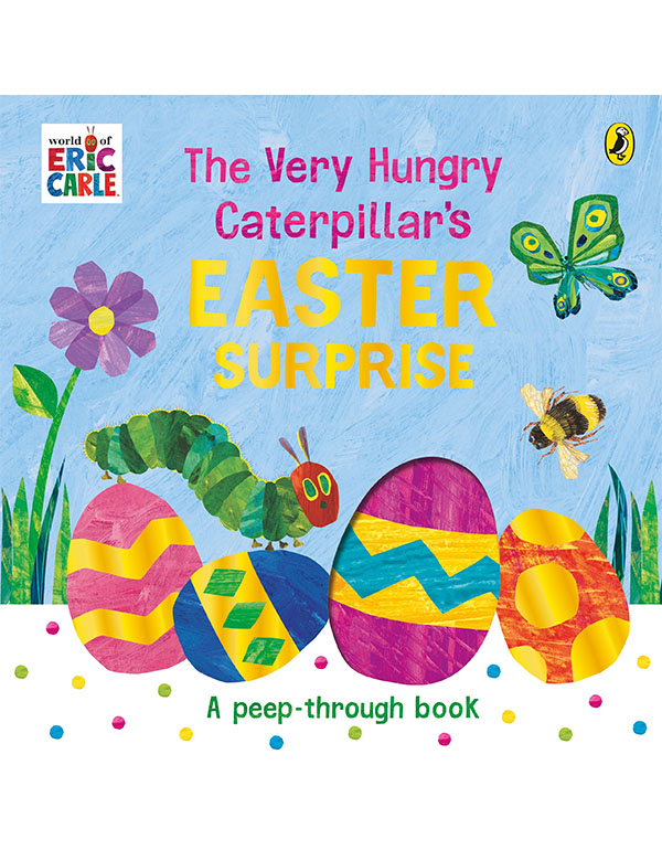Cover: The Very Hungry Caterpillars Easter Surprise
