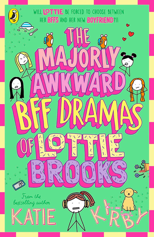 Majorly Awkward BFF Dramas of Lottie Brooks