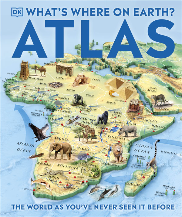 Whats Where On Earth? Atlas: The World As Youve Never Seen It Before!