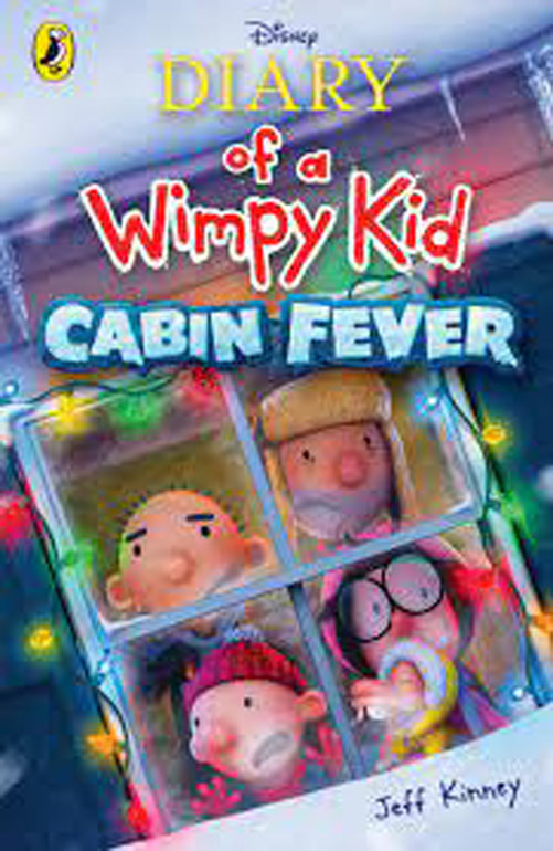 Diary of a Wimpy Kid: Cabin Fever (Book 6)
